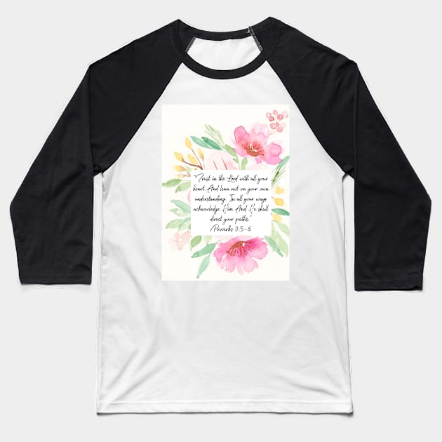Trust in the Lord with all your heart | Proverbs 3:5,6 | Scripture Art Baseball T-Shirt by Harpleydesign